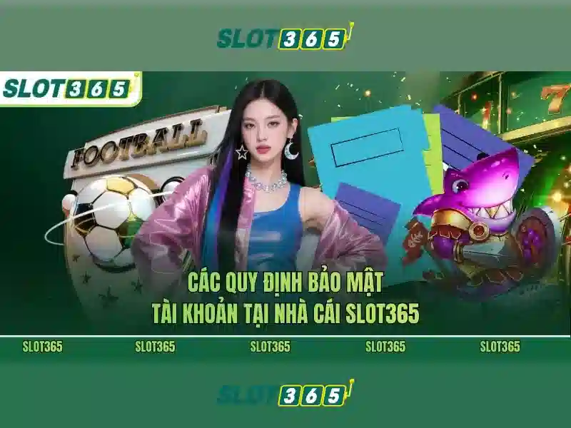 Slot365 là gì?