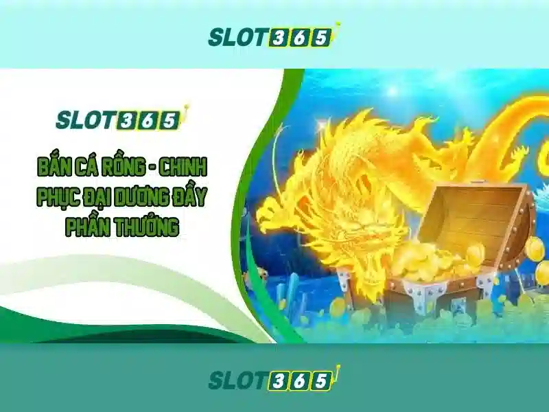 Slot365 - Trải nghiệm chơi bạc trực tuyến đỉnh cao