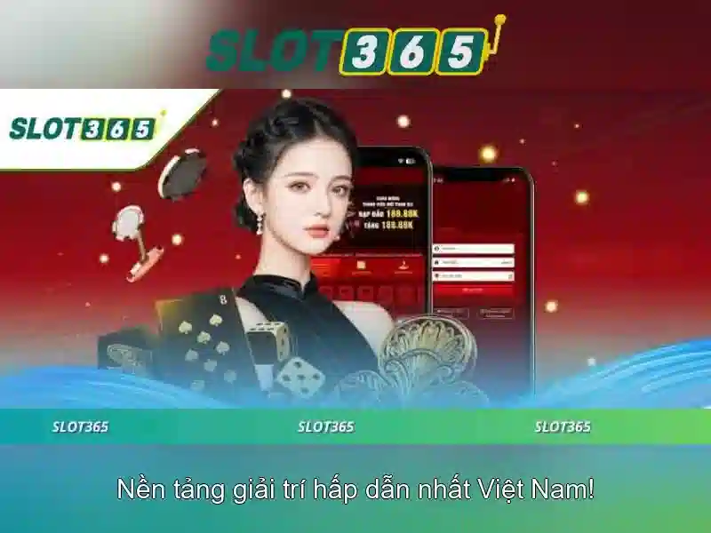 Tại sao người chơi chọn Slot365?