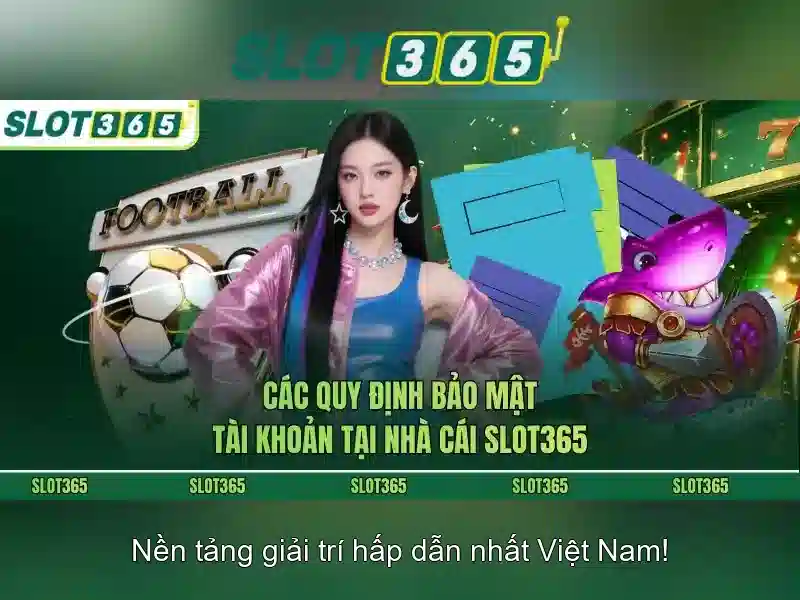 slot365 – Nền tảng giải trí trực tuyến an toàn và đổi mới