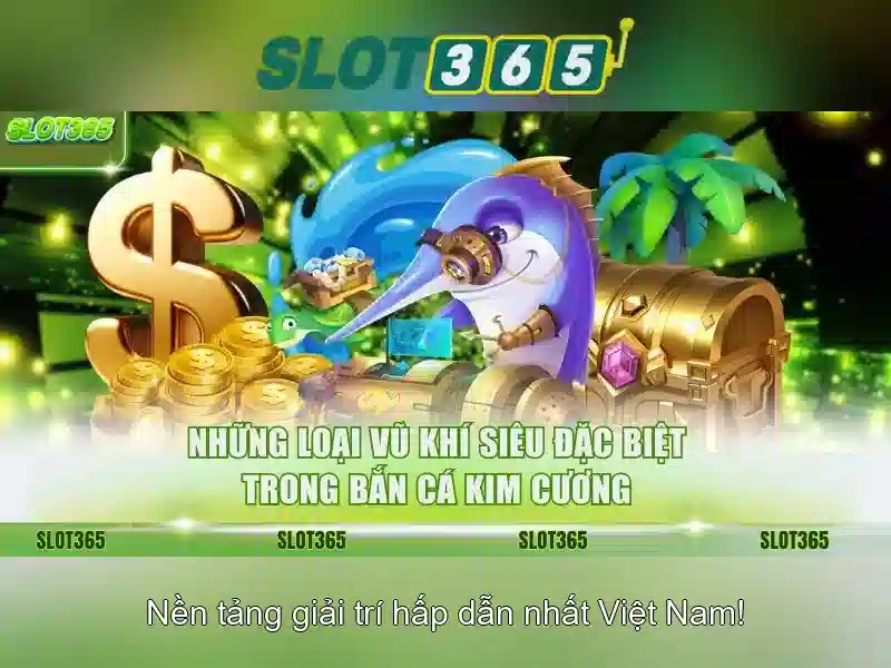 Lợi thế khi chơi tại Slot365